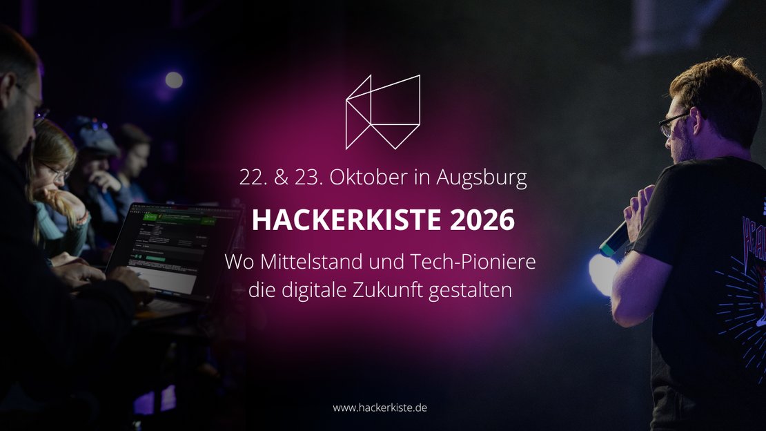 Hackerkiste 2026 – Wo Mittelstand und Tech-Pioniere die digitale Zukunft gestalten · Bild 1