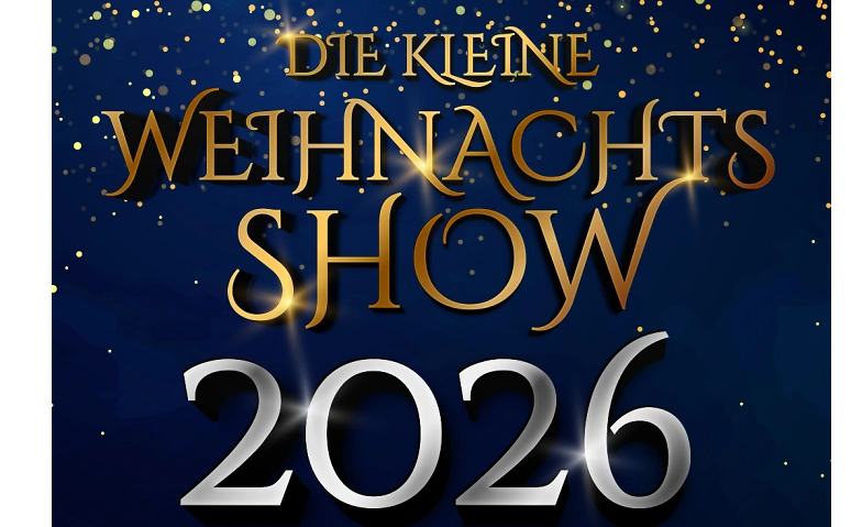 DIE KLEINE WEIHNACHTSSHOW 2026 · Bild 1
