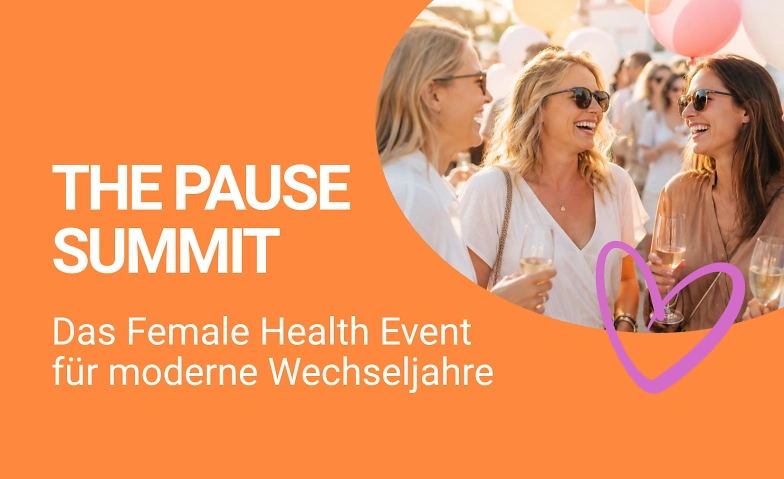 The Pause Summit - Dein Event für moderne Wechseljahre · Bild 1