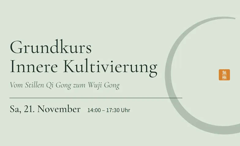 Grundkurs Innere Kultivierung – Stilles Qi Gong & Wuji Gong · Bild 1