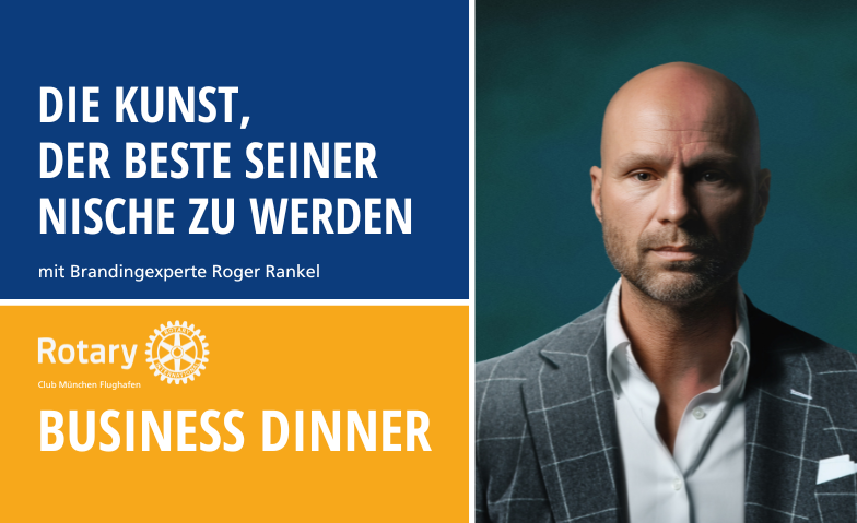 Rotary Business Dinner - Der Beste seiner Nische werden · Bild 1