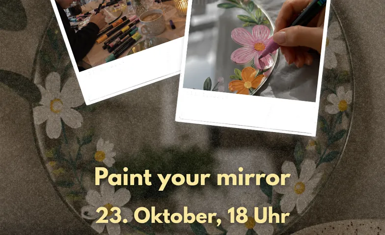 Paint your mirror Augsburg Event Herbst · Bild 1