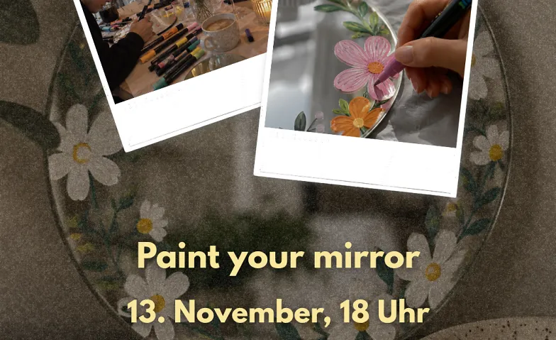 Paint your mirror Augsburg Event Herbst · Bild 1