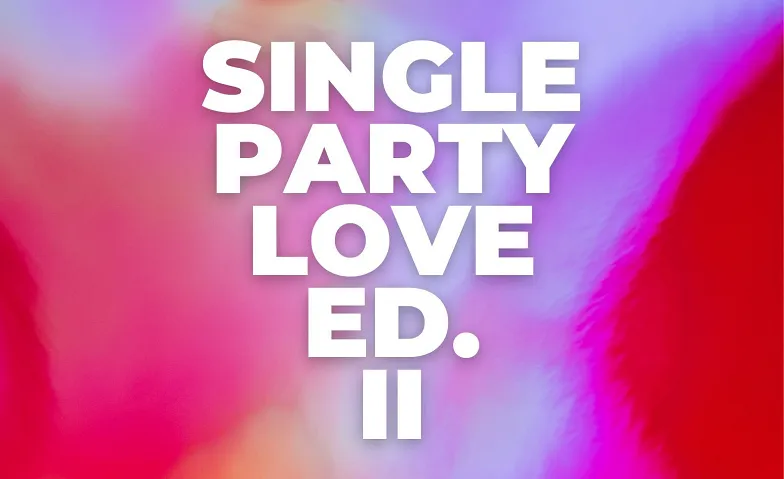 Single Party LOVE EDITION II - STOP SWIPING! START LIVING! · Bild 1
