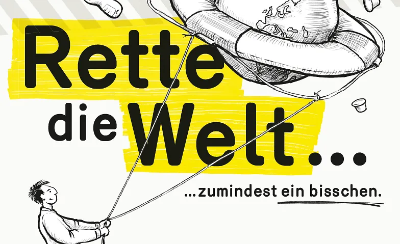 Rette die Welt ... zumindest ein bisschen · Bild 1