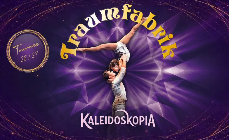 Traumfabrik: KALEIDOSKOPIA Tour · Bild 1